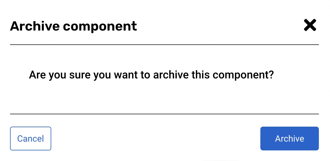 Pop up window asks if you're sure you want to archive this component.