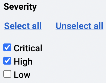 Screenshot from the Platform of the checkboxes for “Critical” and “High” selected under the Severity filter.